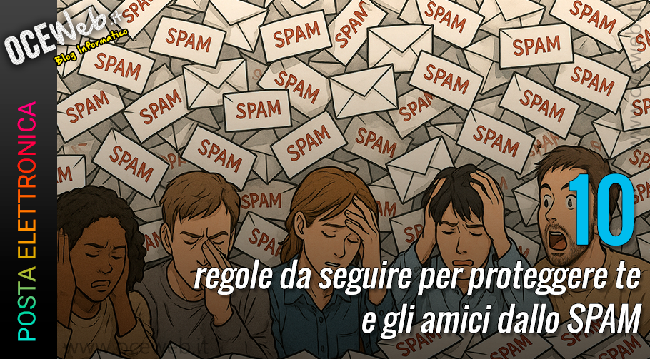 10 regole da seguire per proteggere te e gli amici dallo spam