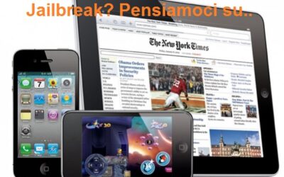 Jailbreak: perché non se ne può fare a meno..