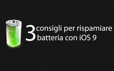 3 consigli per risparmiare batteria con iOS 9