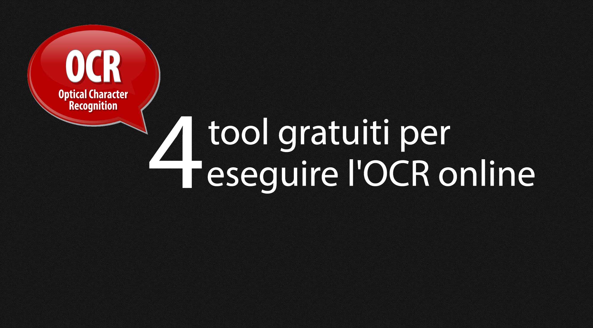 4 tool gratuiti per eseguire l’OCR online