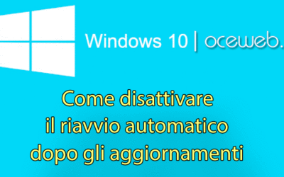 Come fermare il riavvio di Windows 10 dopo l’installazione degli aggiornamenti