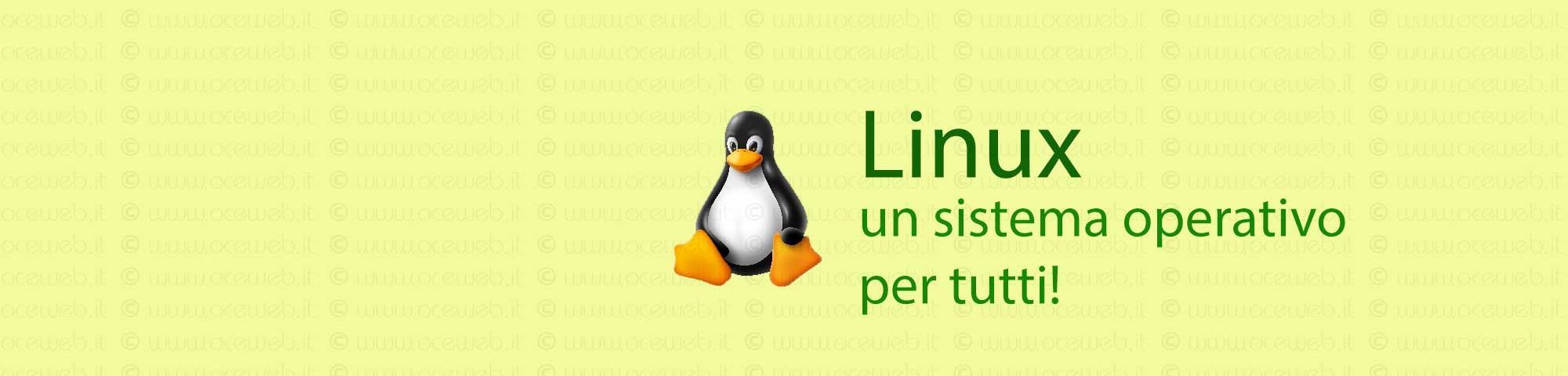 Linux: un sistema operativo per chiunque!