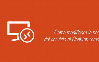 Come modificare la porta del servizio Desktop Remoto di Windows
