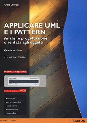 Applicare UML e i pattern. Analisi e progettazione orientata agli oggetti. Ediz. mylab. Con e-text. Con espansione online