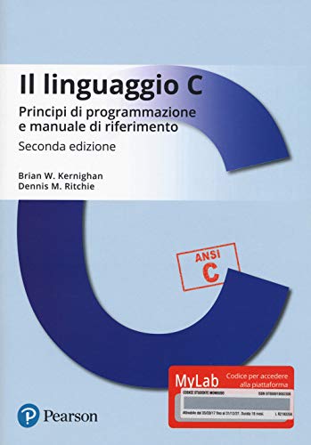Il linguaggio C. Principi di programmazione e manuale di riferimento. Ediz. MyLab. Con Contenuto digitale per download e accesso on line