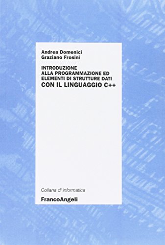 Introduzione alla programmazione ed elementi di strutture dati con il linguaggio C++