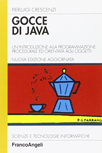Gocce di Java. Un’introduzione alla programmazione procedurale ed orientata agli oggetti