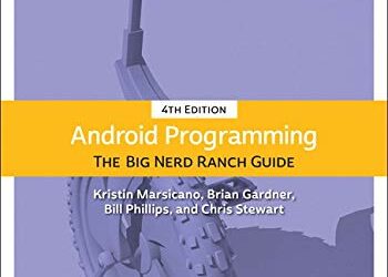 Android Programming: The Big Nerd Ranch Guide