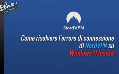 Come risolvere l’errore di connessione di NordVPN su Windows 11 Insider