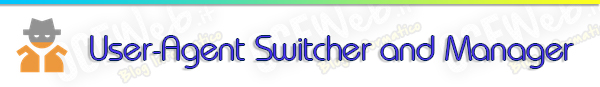 User-Agent Switcher and Manager