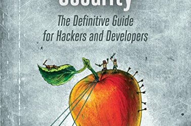 iOS Application Security: The Definitive Guide for Hackers and Developers