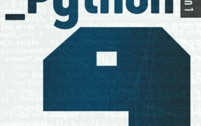 Programmare con Python: 3 libri in 1: la guida completa per principianti per imparare il linguaggio di programmazione più popolare. FINALMENTE ANCHE IN ITALIANO!