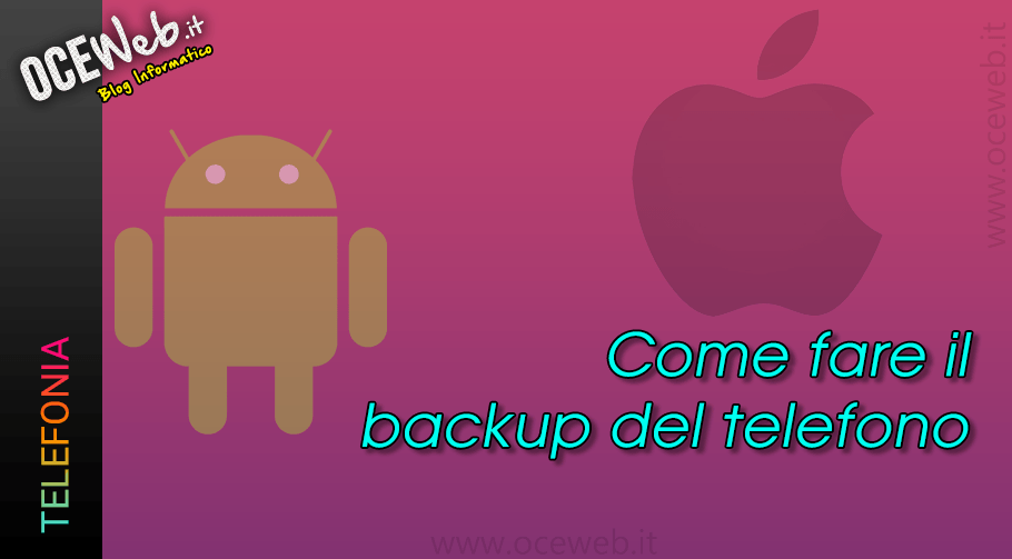 Come fare il backup del telefono