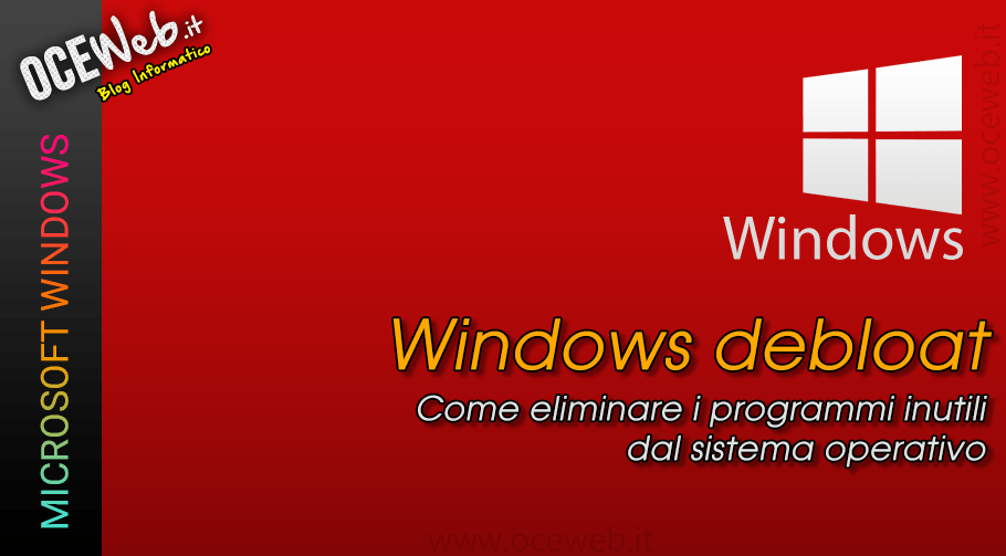 Windows debloat: Come eliminare i programmi inutili dal sistema operativo