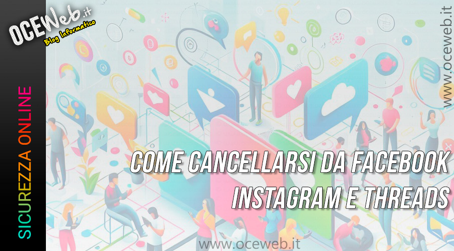 Come cancellarsi da Facebook, Instagram e Threads