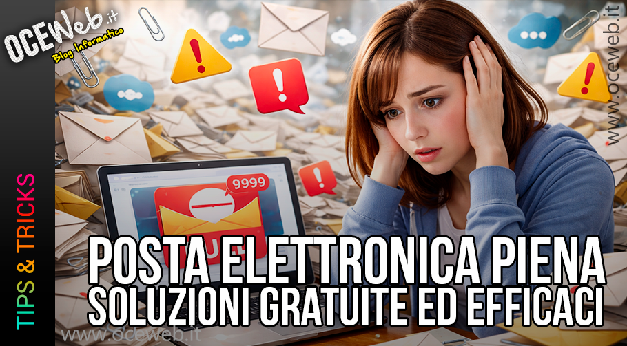 Casella di posta elettronica piena: soluzioni gratuite ed efficaci