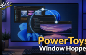 PowerToys Window Hopper su Windows 11: guida pratica per cambiare finestra