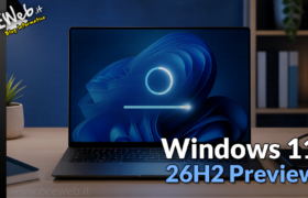 Windows 11 26H2 in anteprima: cosa cambia e come prepararsi